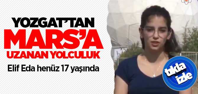 Yozgat'tan Mars'a Uzanan Yolculuk, Elif Eda Güneş