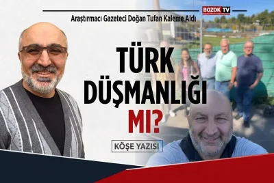 Türk Düşmanlığı mı?