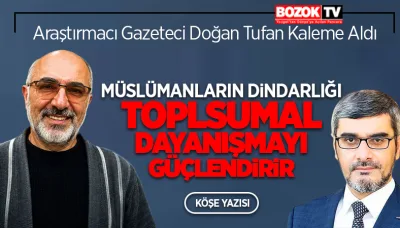Müslümanların Dindarlığı Toplumsal Dayanışmayı Güçlendiriyor
