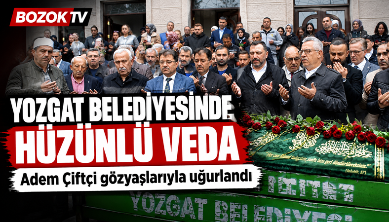 Yozgat Belediyesi’nde Adem Çiftçi’ye Hüzünlü Veda: Mesai Arkadaşları Gözyaşlarını Tutamadı