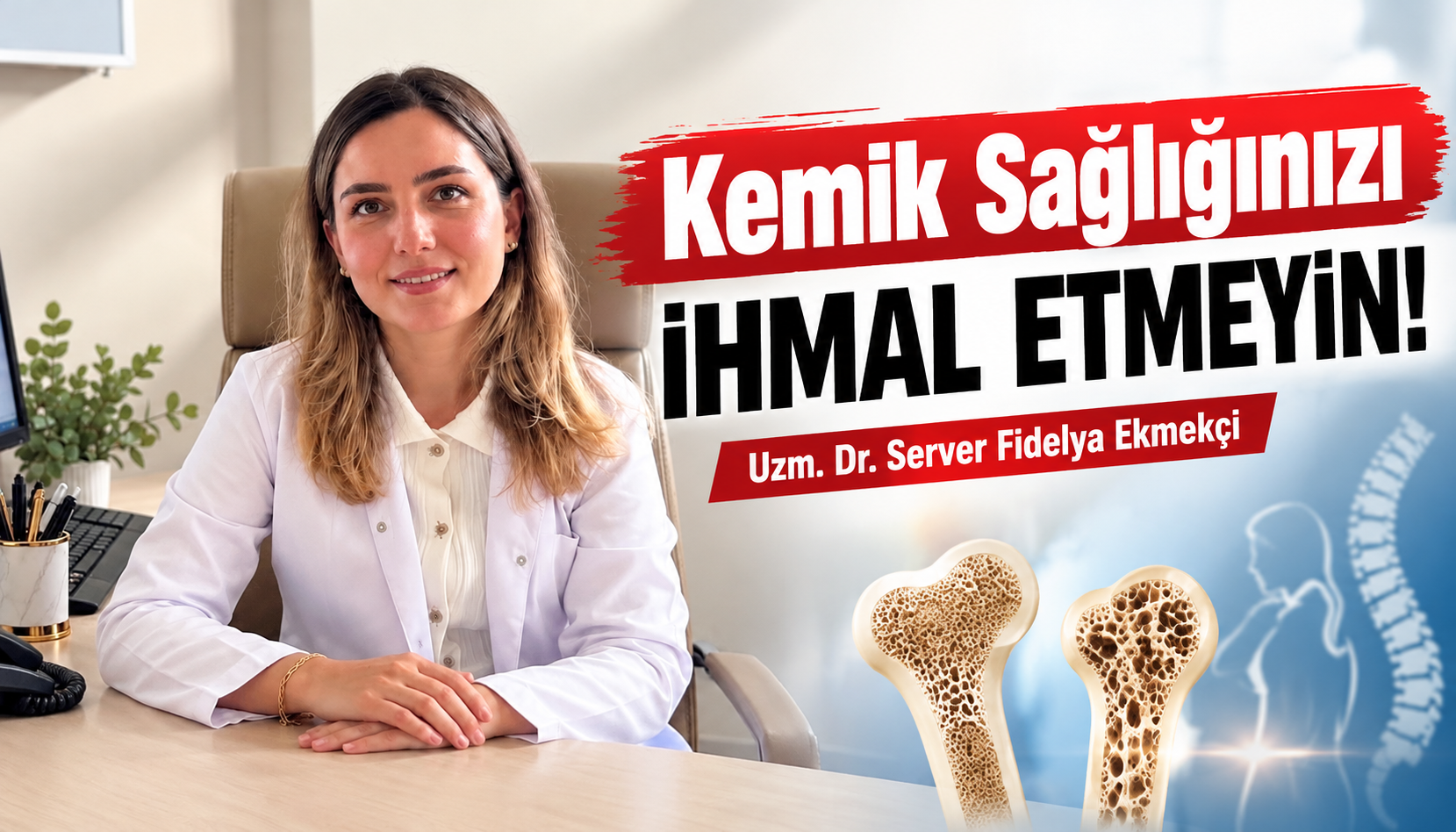 Kemik Sağlığınızı İhmal Etmeyin!