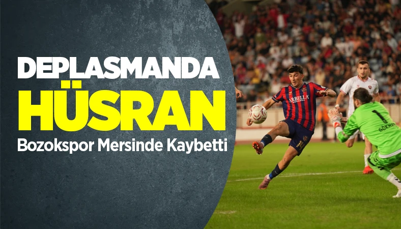 Bozokspor Mersinden eli boş döndü