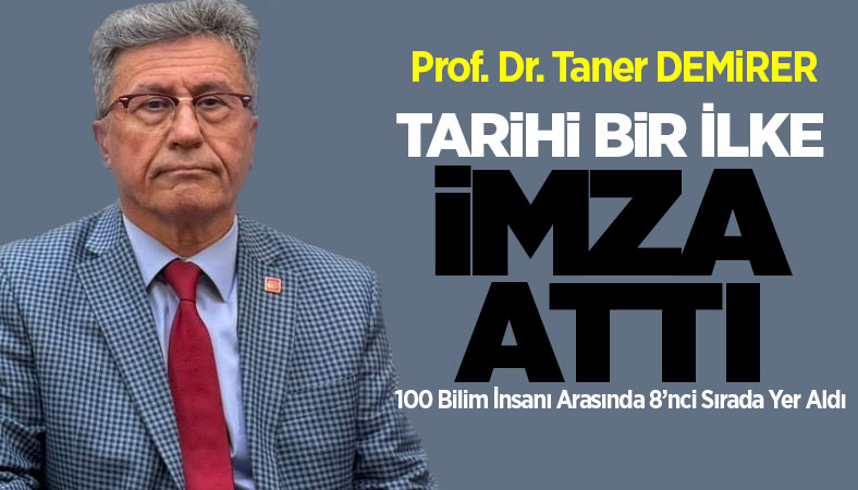 Prof. Dr. Taner Demirer tarihi bir ilke imza attı