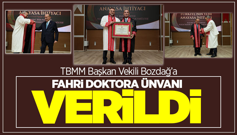 Bozdağ'a Fahri Doktora Ünvanı Verildi