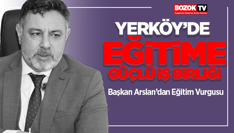 Yerköy’de Eğitime Güçlü İş Birliği