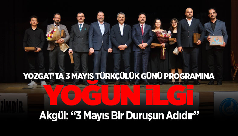 Yozgat’ta 3 Mayıs Türkçülük Günü Programına Yoğun İlgi